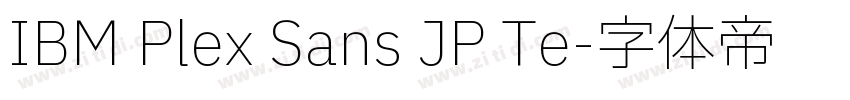 IBM Plex Sans JP Te字体转换